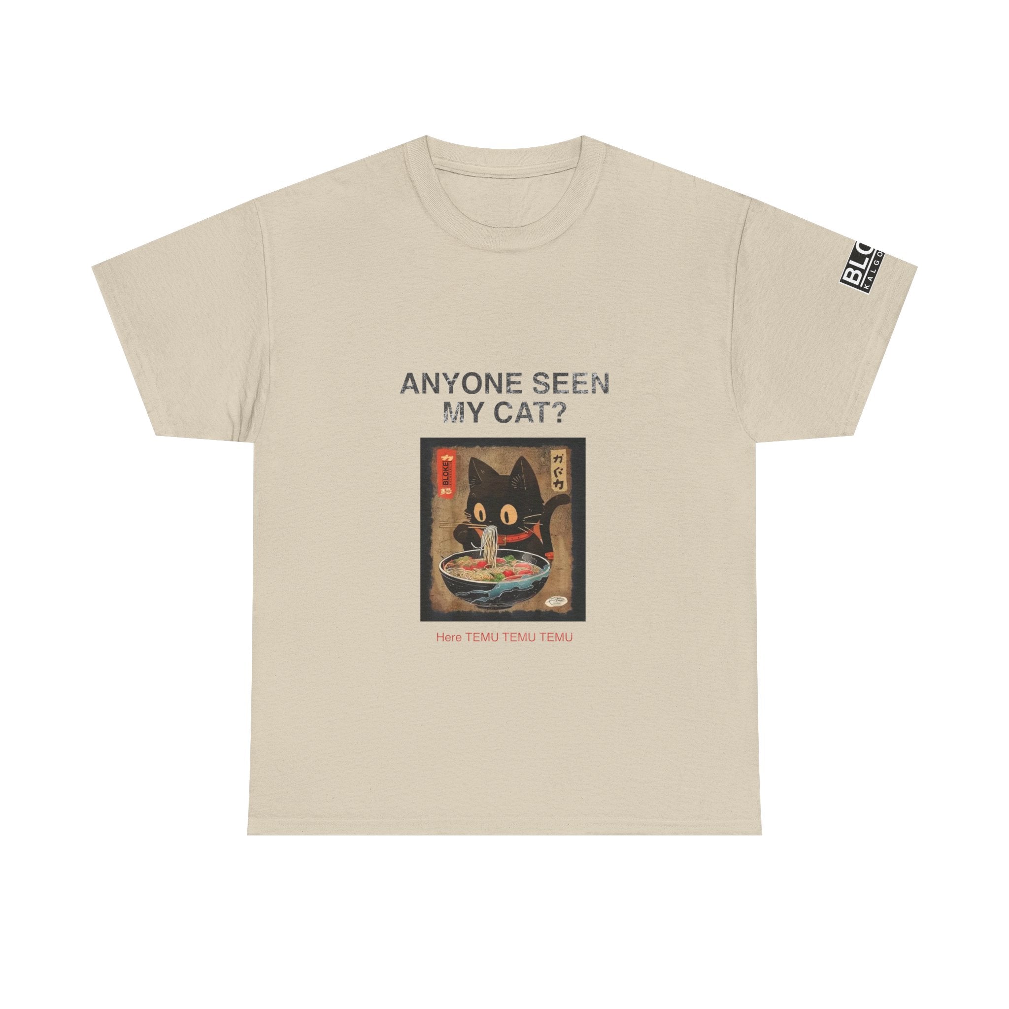 Anyone Seen My Cat?...Here TEMU TEMU TEMU - Unisex Heavy Cotton Tee