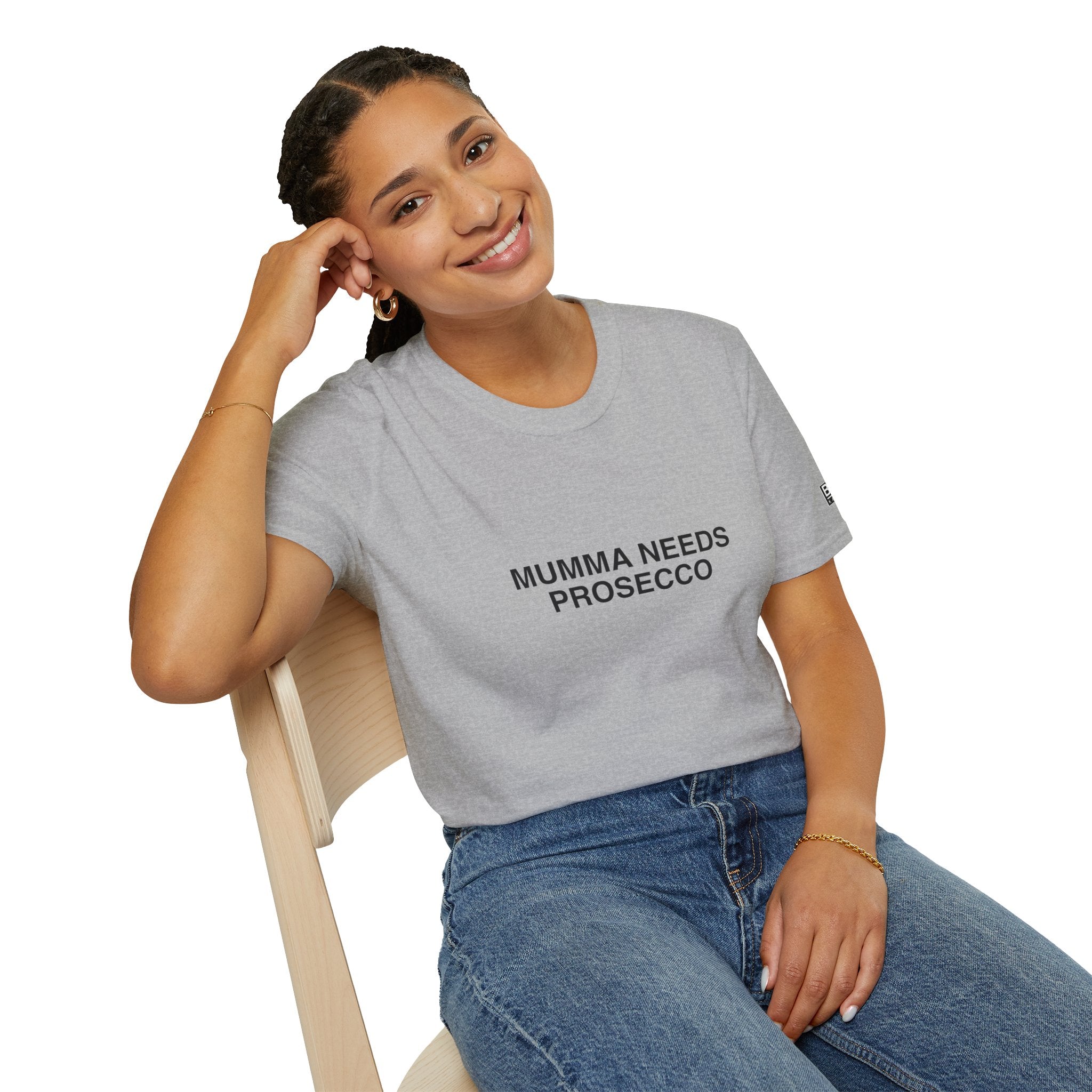 “MUMMA NEEDS PROSECCO” Women’s T-Shirt