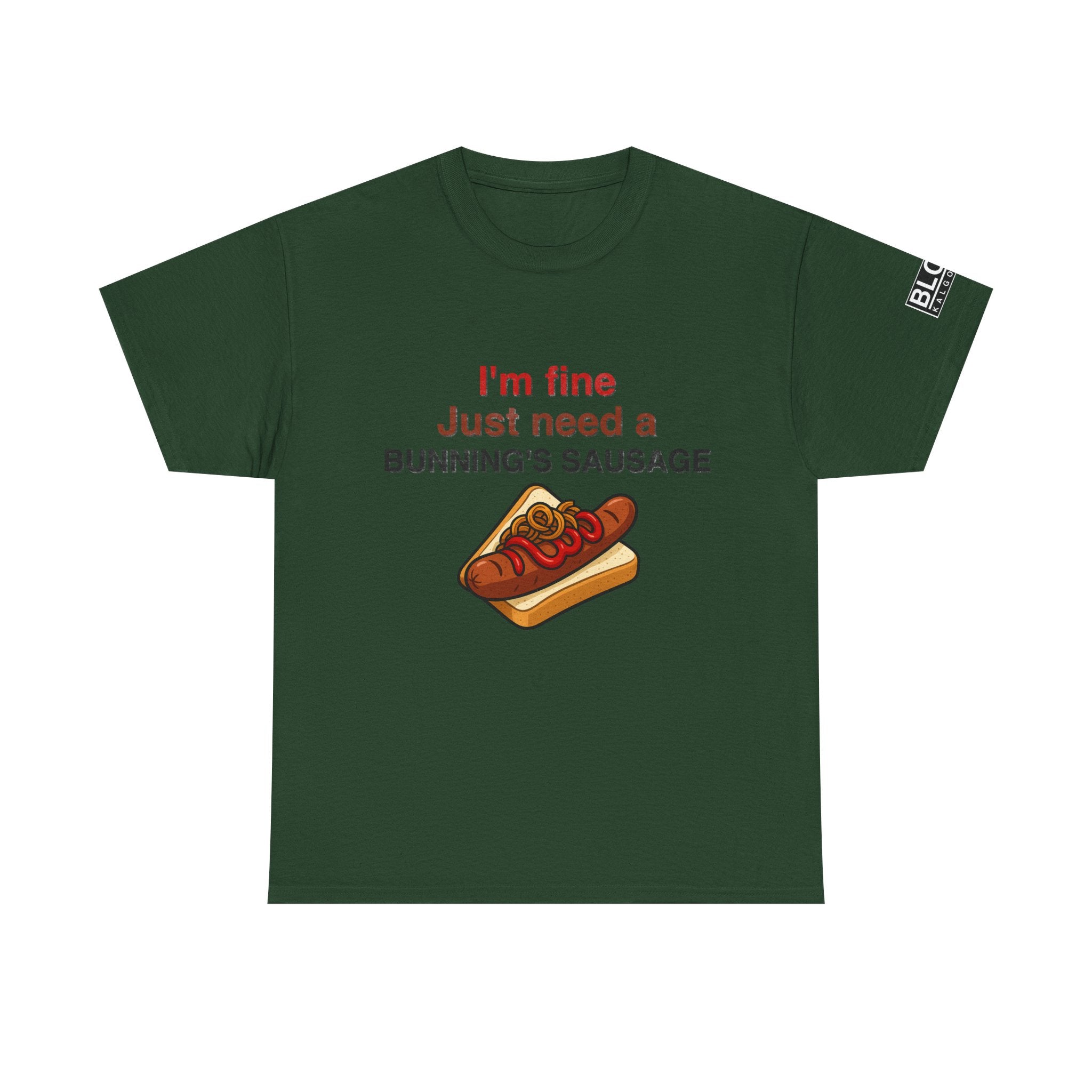 'I'm Fine, Just Need a Bunning's Sausage'