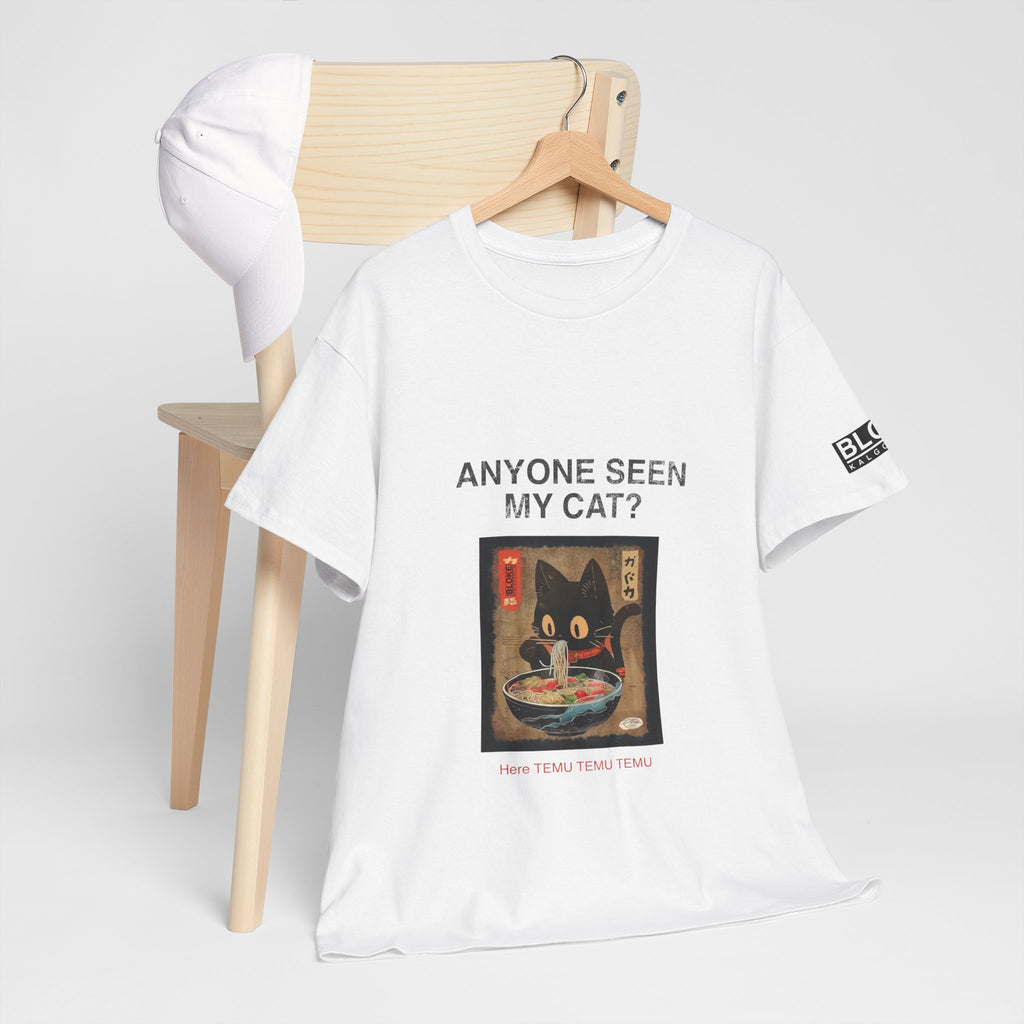 Anyone Seen My Cat?...Here TEMU TEMU TEMU - Unisex Heavy Cotton Tee