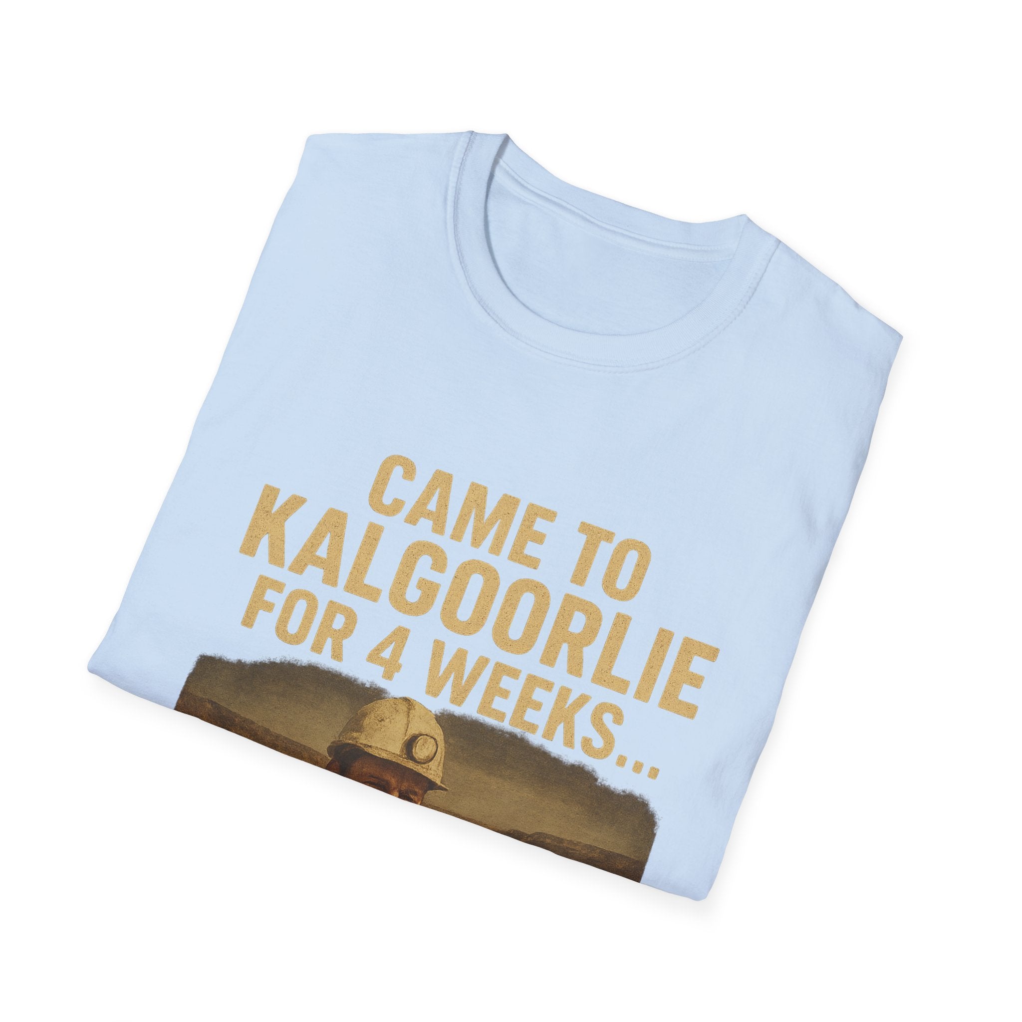 I CAME FOR 4 WEEKS....THAT WAS 8 YEARS AGO -  T-Shirt