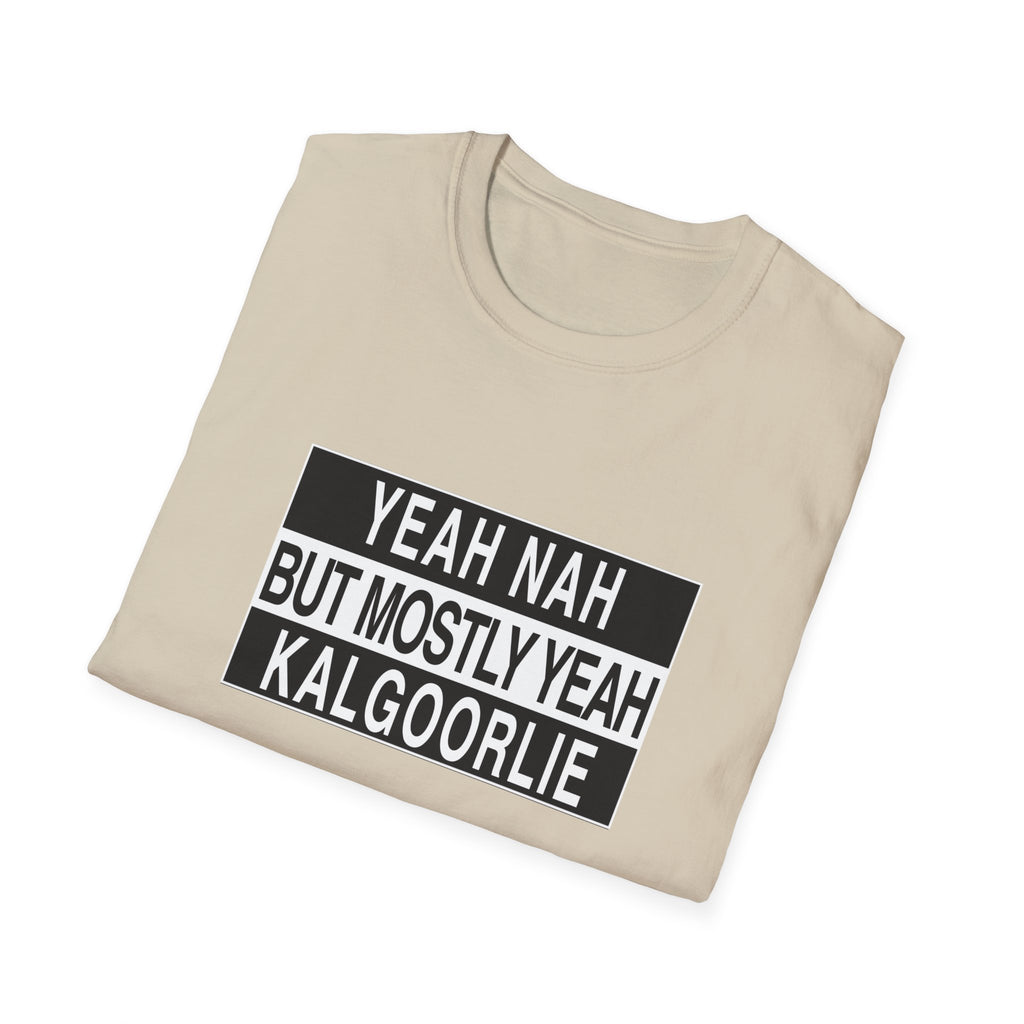 “Yeah Nah But Mostly Yeah KALGOORLIE” Tee – The Official Kalgoorlie Answer to Everything