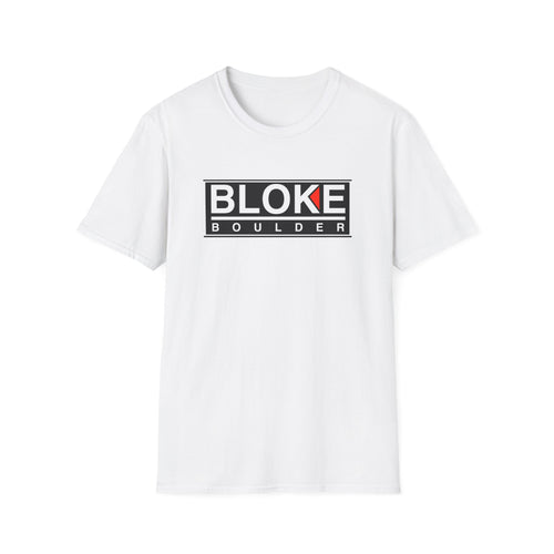 BLOKE BOULDER T-Shirt – Tougher Than Kal, Cooler Than Kal, Better Than Kal (Just Ask Any Boulder Bloke)