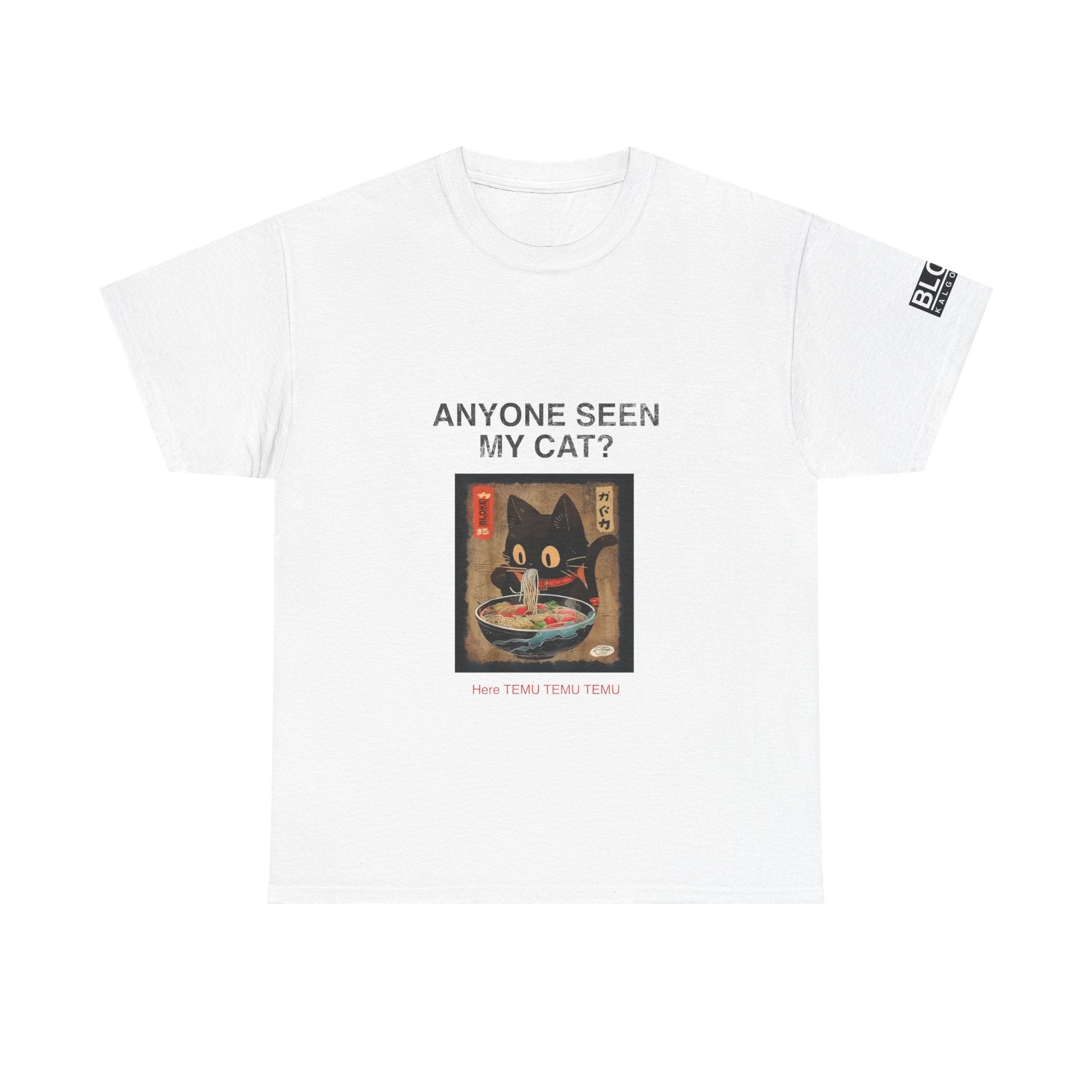 Anyone Seen My Cat?...Here TEMU TEMU TEMU - Unisex Heavy Cotton Tee