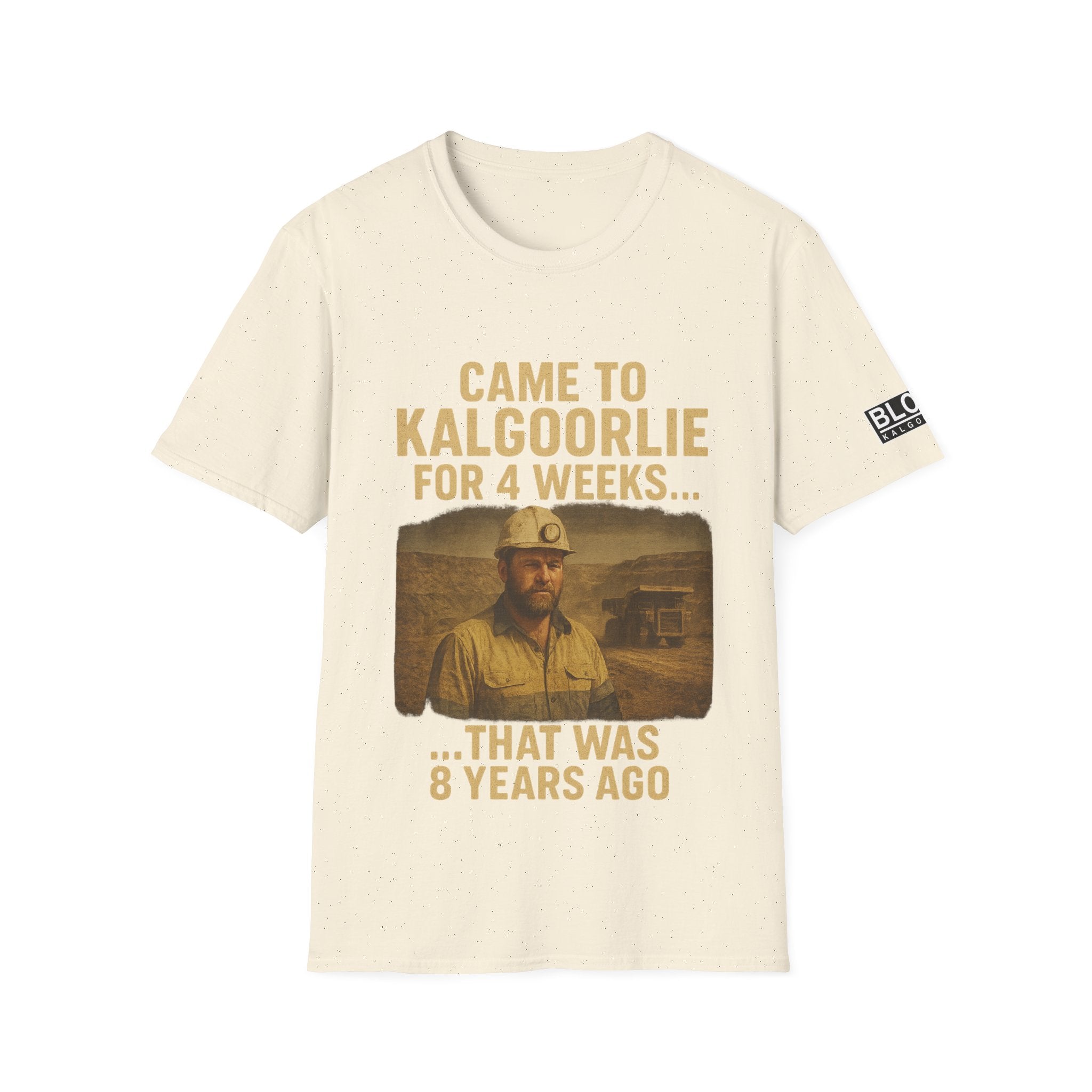 I CAME FOR 4 WEEKS....THAT WAS 8 YEARS AGO -  T-Shirt