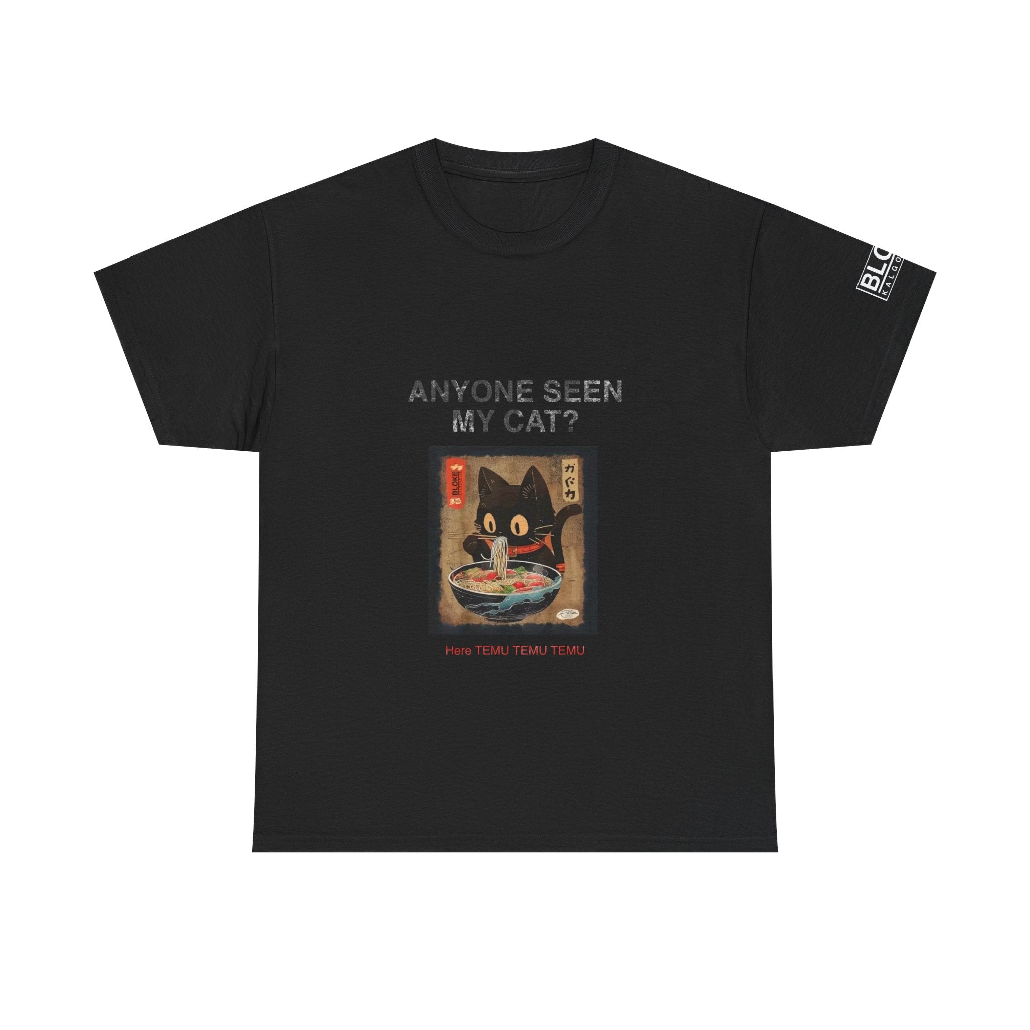 Anyone Seen My Cat?...Here TEMU TEMU TEMU - Unisex Heavy Cotton Tee