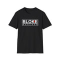 BLOKE BOULDER T-Shirt – Tougher Than Kal, Cooler Than Kal, Better Than Kal (Just Ask Any Boulder Bloke)