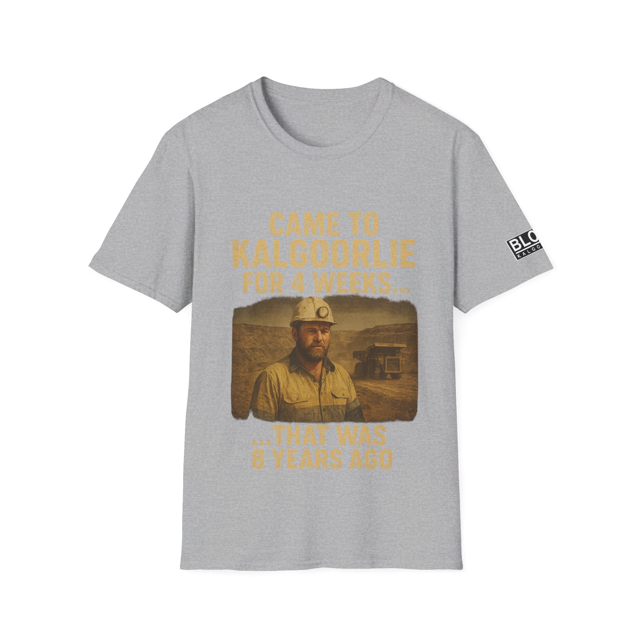 I CAME FOR 4 WEEKS....THAT WAS 8 YEARS AGO -  T-Shirt