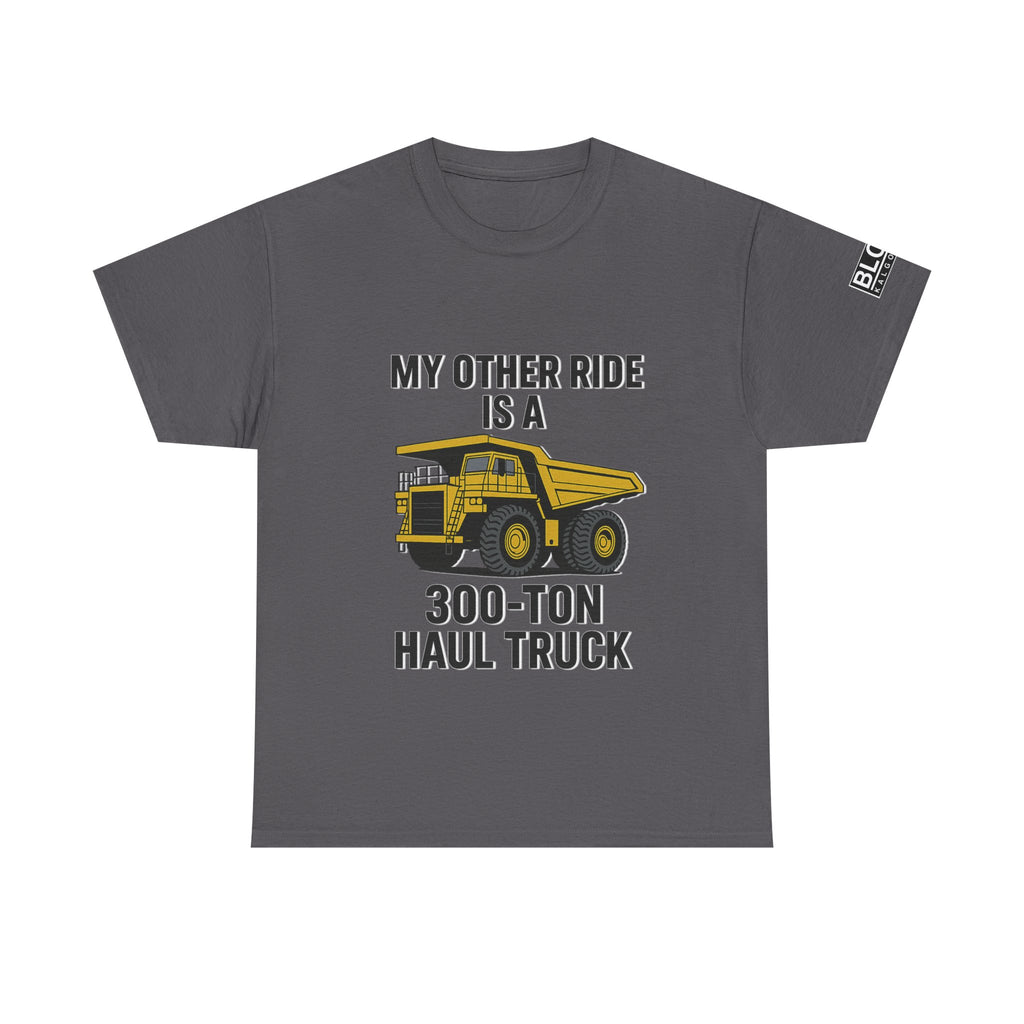My other ride is a 300-ton haul truck