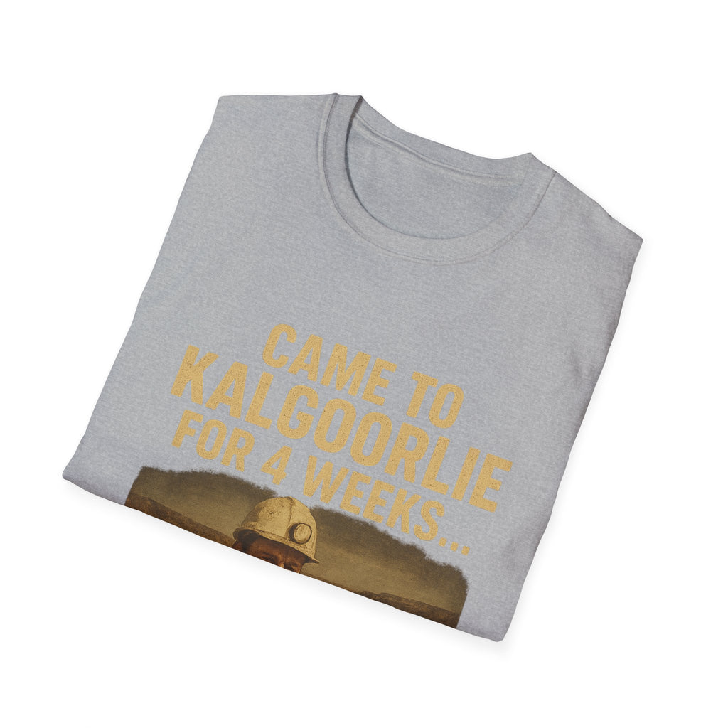 I CAME FOR 4 WEEKS....THAT WAS 8 YEARS AGO -  T-Shirt