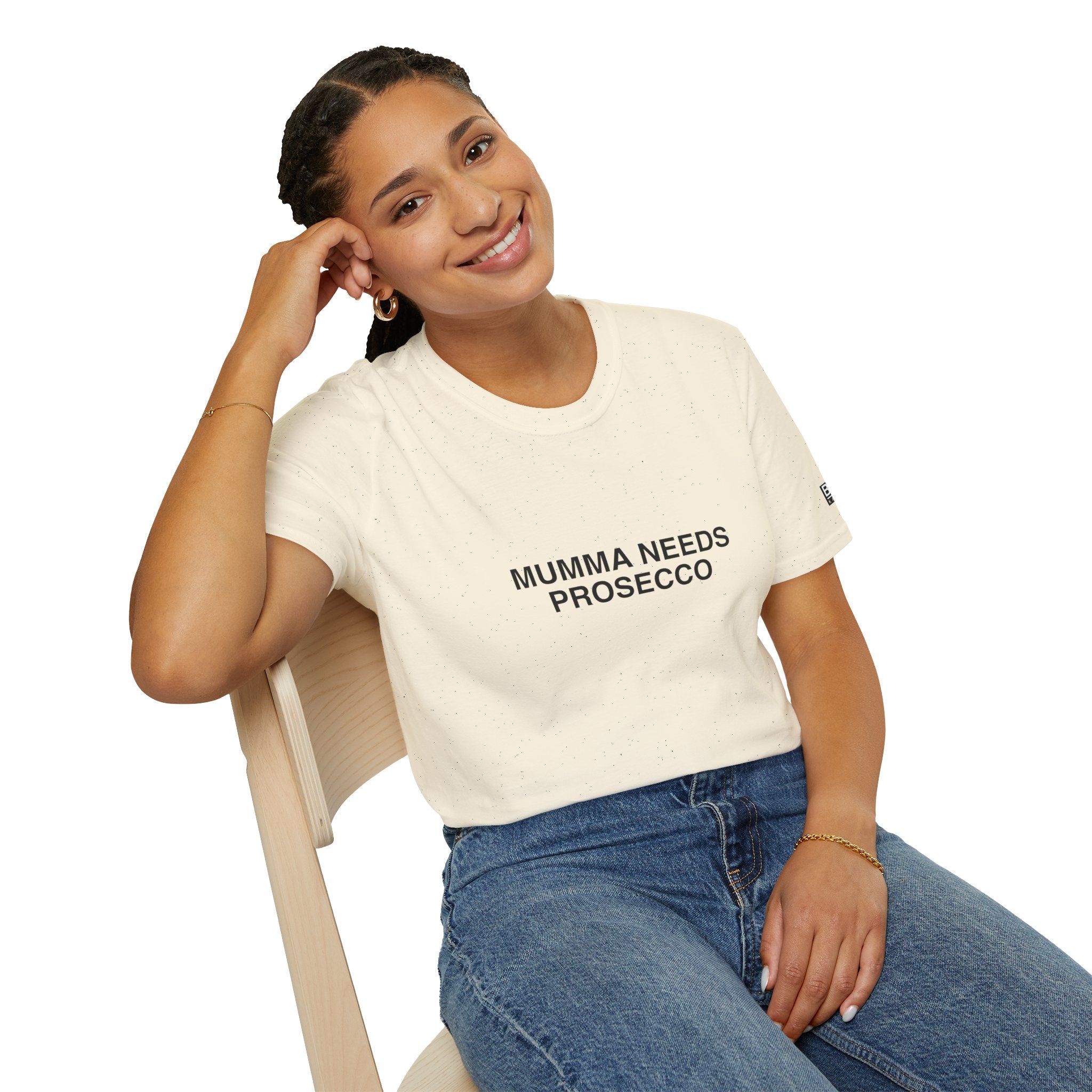 “MUMMA NEEDS PROSECCO” Women’s T-Shirt